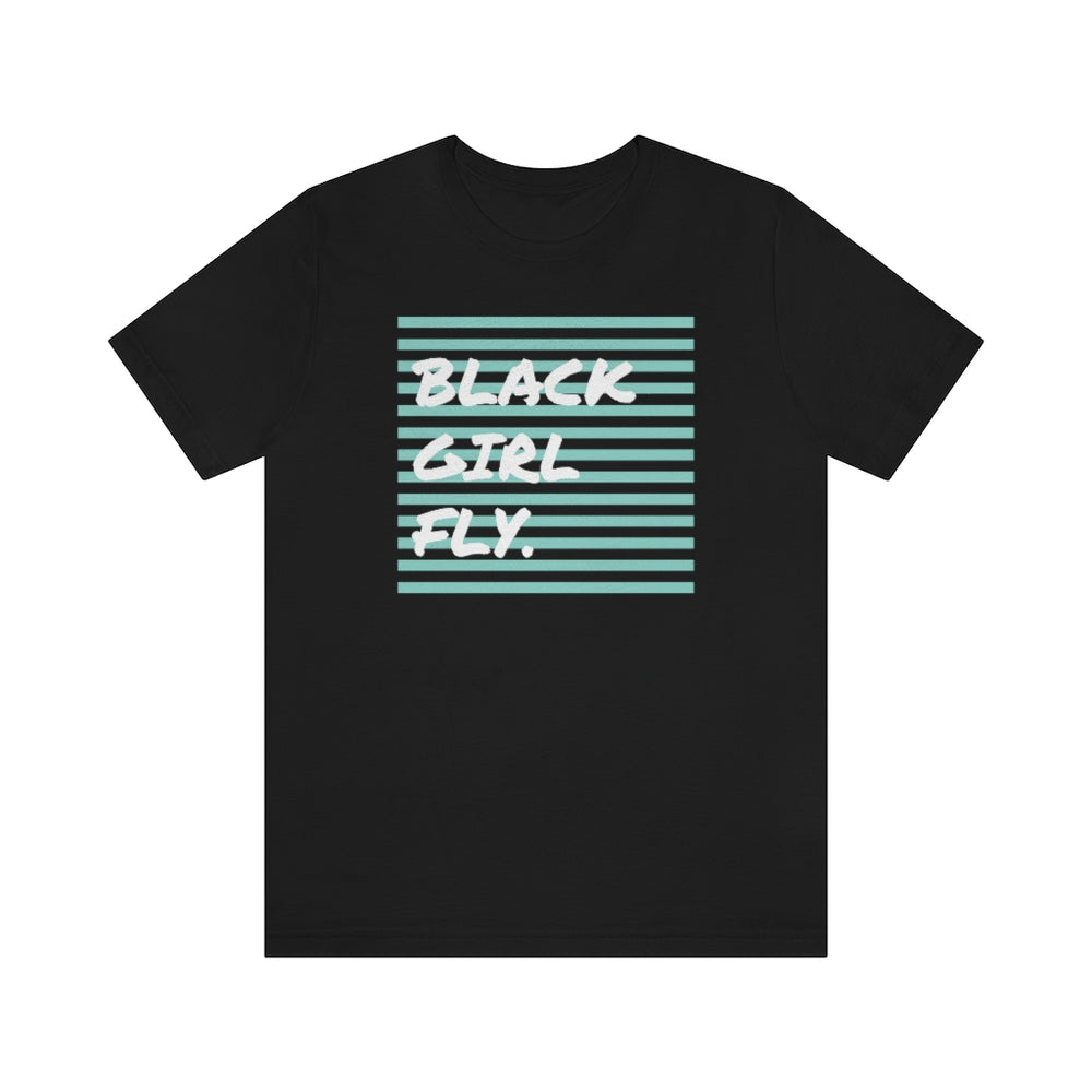 Black Girl Fly Unisex Short Sleeve Tee