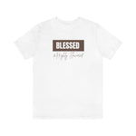 Blessed and Highly Flavored... Unisex Tee