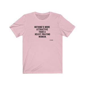 Nothing's More Attractive than a Heavy Praying Woman - Andre 3000 - Unisex Tee