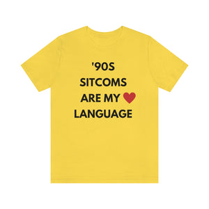 '90s Sitcoms are My Love Language Unisex Tee