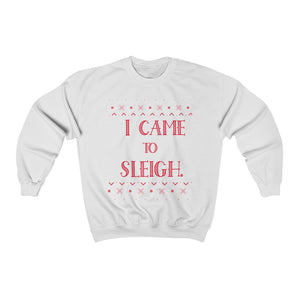 I CAME TO SLEIGH  - Individual - Adult Unisex Heavy Blend™ Crewneck Sweatshirt
