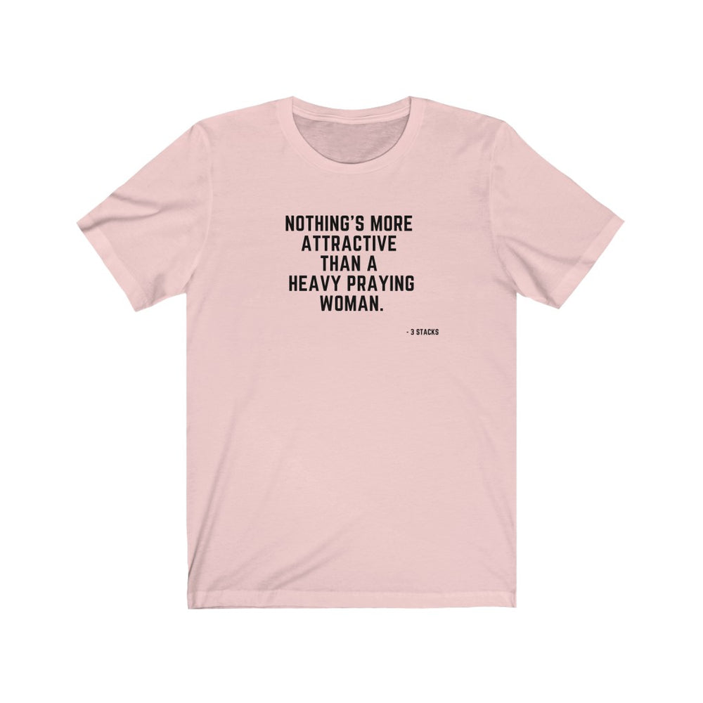 Nothing's More Attractive than a Heavy Praying Woman - Andre 3000 - Unisex Tee