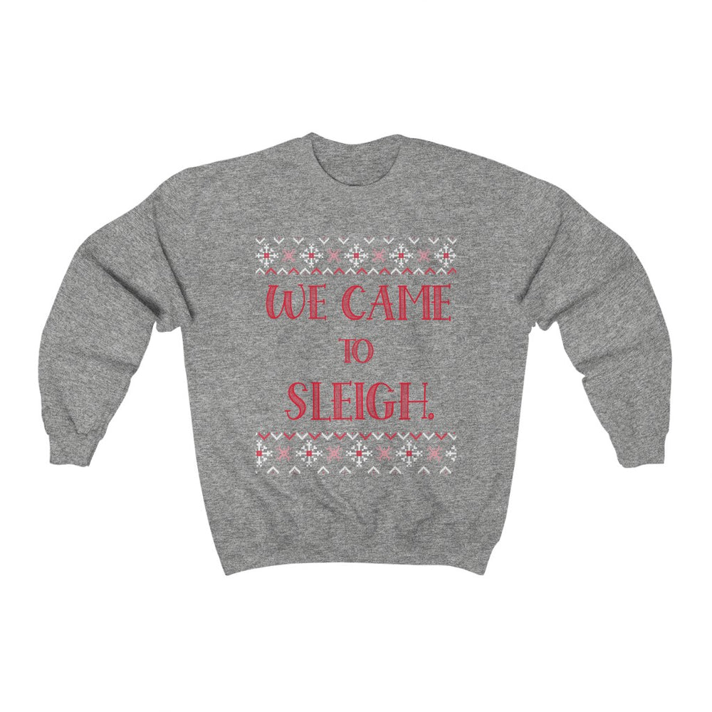 WE CAME TO SLEIGH Adult for the FAMILY Matching  Unisex Heavy Blend™ Crewneck Sweatshirt