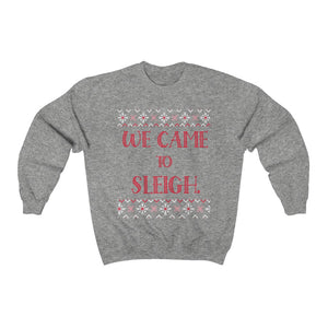 WE CAME TO SLEIGH Adult for the FAMILY Matching  Unisex Heavy Blend™ Crewneck Sweatshirt