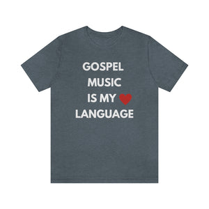 Gospel is My Love Language Unisex Tee