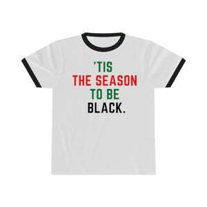 Tis the Season, Holiday Unisex Ringer Tee