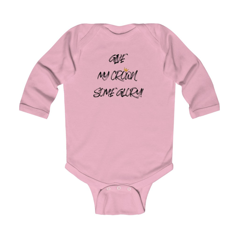 Give My Crown Some Glory Infant Long Sleeve Onesie