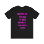 STAY GRACIOUS Bey Unisex Short Sleeve Tee