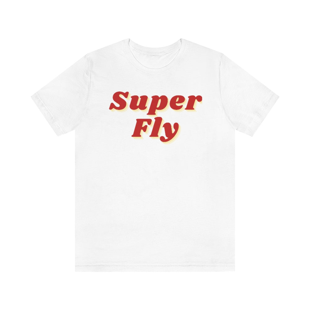 Super Fly Unisex Short Sleeve Tee