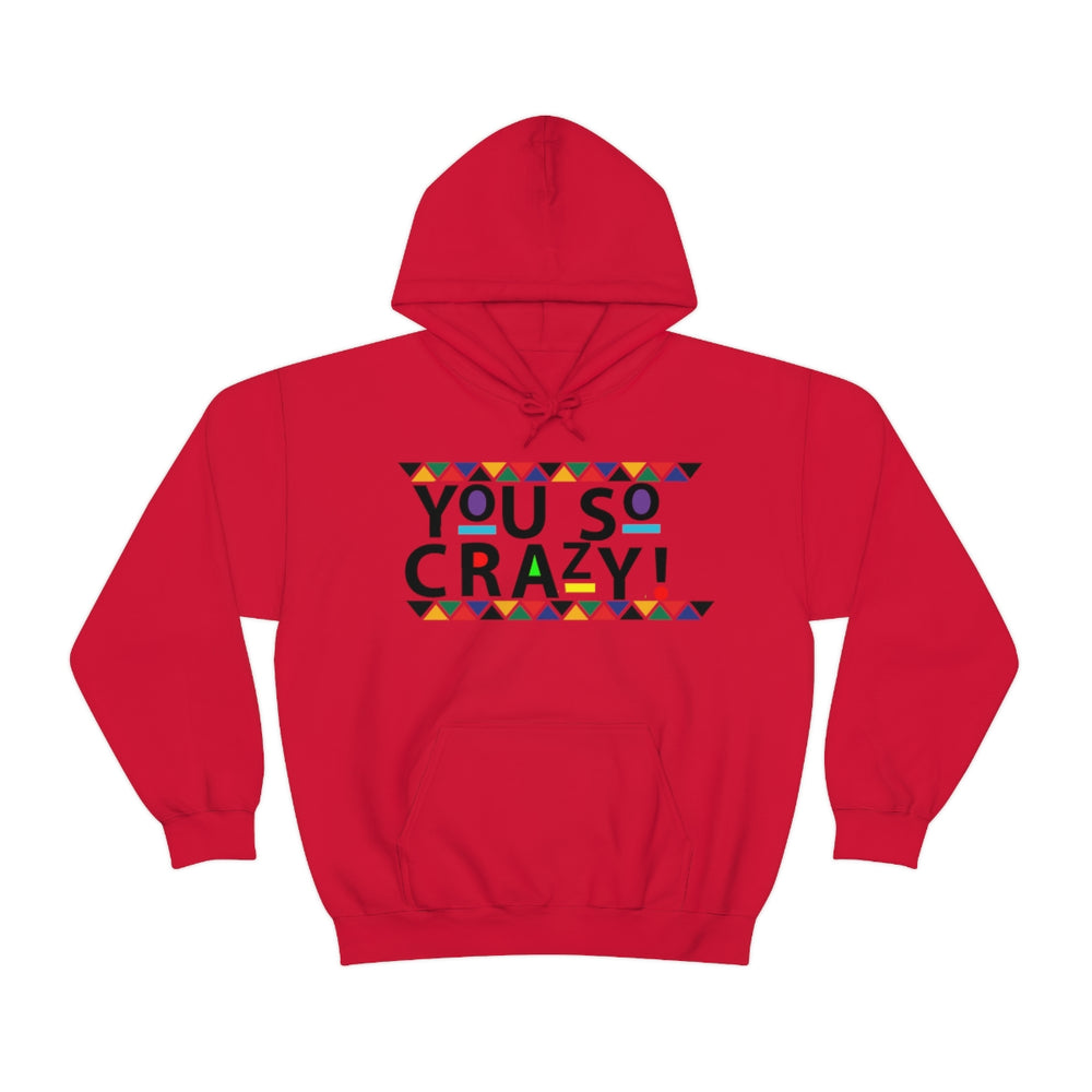 
            
                Load image into Gallery viewer, You so Crazy  Unisex Heavy Blend™ Hooded Sweatshirt
            
        