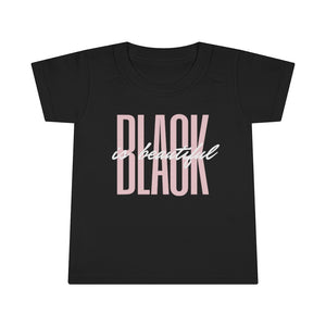 Black is Beautiful Toddler Tee.