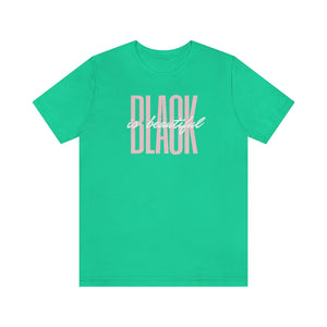 Black is Beautiful - Unisex Tee