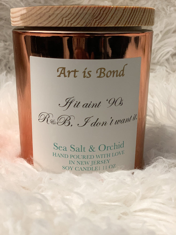 If it Aint '90s R&B I don't Want it - 12 OZ Sea Salt & Orchid Scented Soy Candle Paired with 18 Hour Playlist