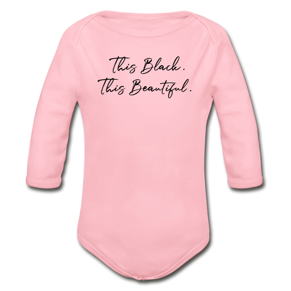 This Black. This Beautiful. Organic Long Sleeve Baby Bodysuit - light pink