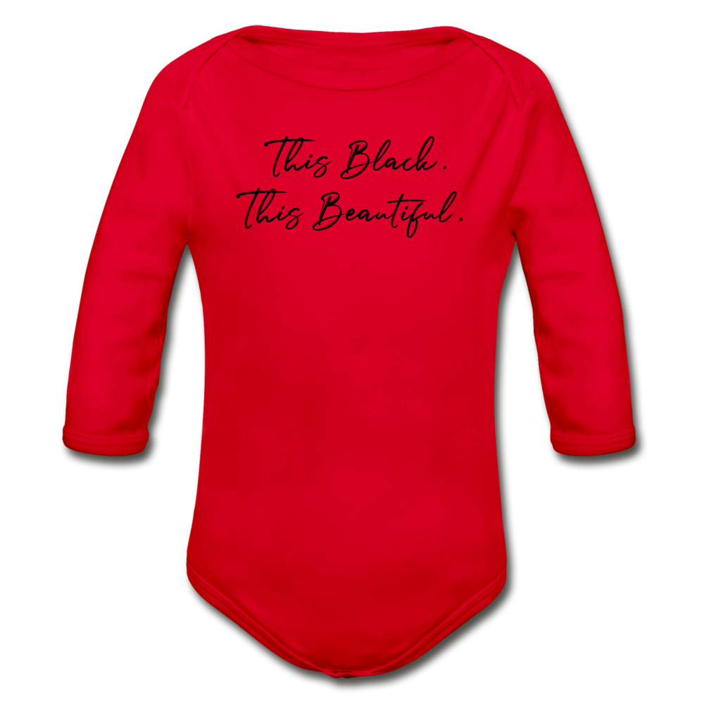 This Black. This Beautiful. Organic Long Sleeve Baby Bodysuit - red