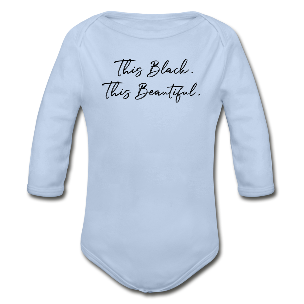 This Black. This Beautiful. Organic Long Sleeve Baby Bodysuit - sky