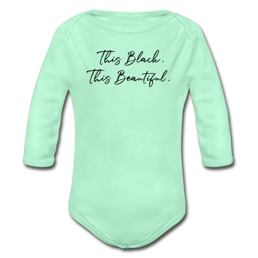 This Black. This Beautiful. Organic Long Sleeve Baby Bodysuit - light mint