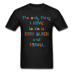 Stay Black and Travel Tee - Colorful Lettering - black