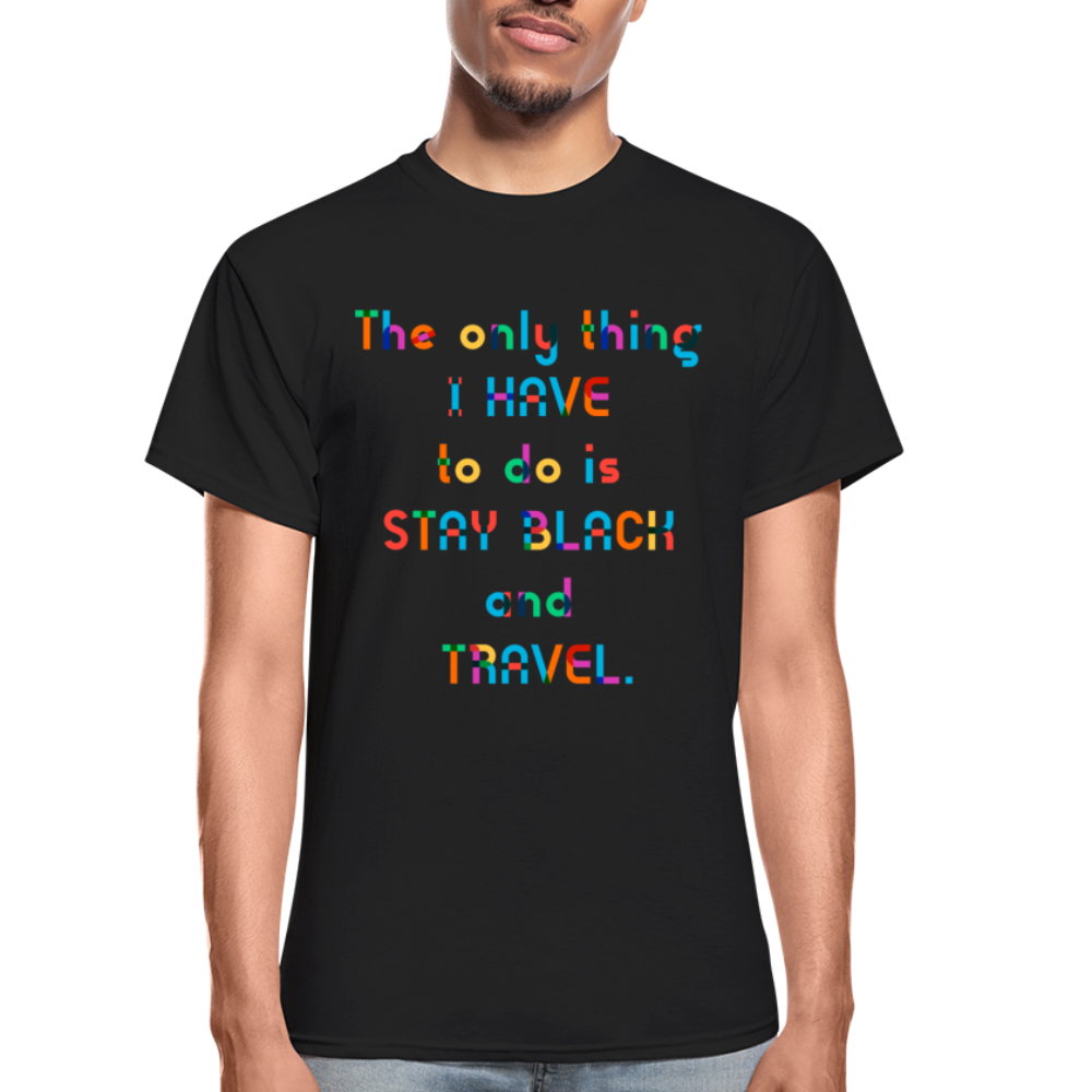 Stay Black and Travel Tee - Colorful Lettering - black
