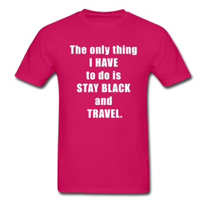 Stay Black and Travel Tee - fuchsia