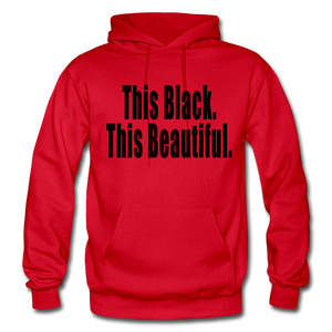 THIS BLACK. THIS BEAUTIFUL. HOODIE - red