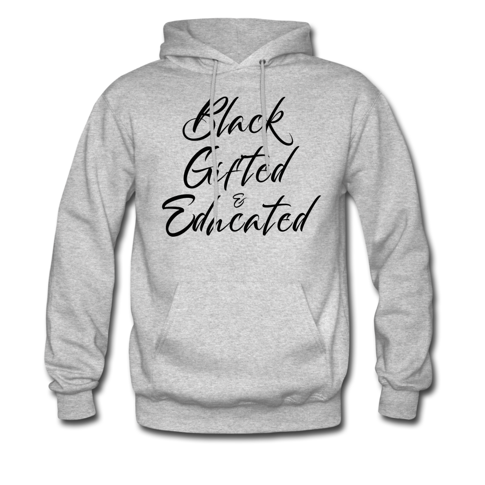 Black, Gifted and Educated Unisex Hoodie - heather gray